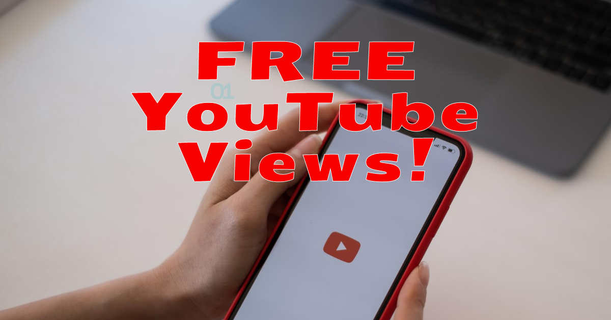 How To Get Free YouTube Views in 2023
